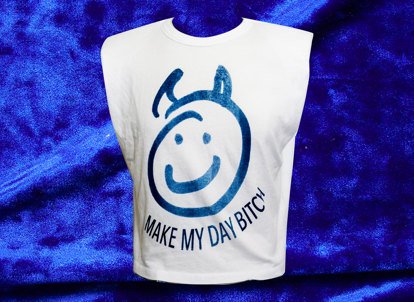 'MAKE MY DAY BITCH' CUT OFF WITH. SHOULDER PADS